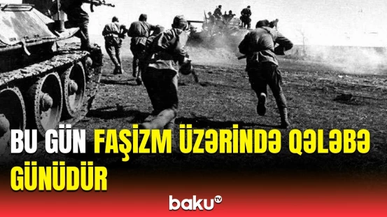 Faşizm üzərində qələbənin 80-ci ildönümü qeyd olunur