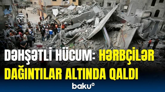 Rəfah atəşə tutuldu | İsrail mediasından hücumla bağlı təcili məlumat