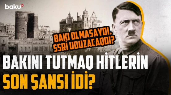 Azərbaycan SSRİ-ni necə xilas etdi? - Hitlerə gözlənilməz zərbə - AYDIN TARİX