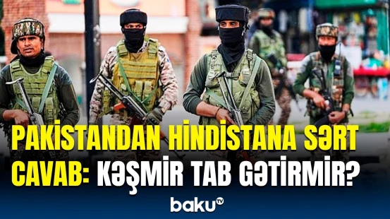 Hindistanın bu məntəqələri darmadağın edildi | Mülki şəxslər müharibə qurbanı oldu