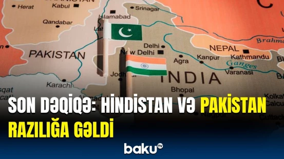 İki ölkə arasında atəşkəs elan olundu? | Trampdan mühüm paylaşım