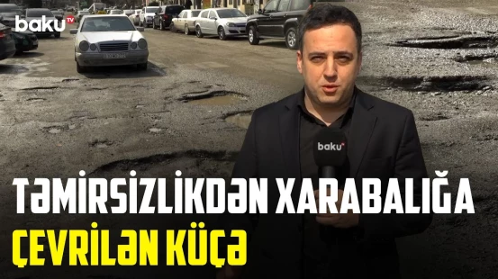 Qurumların hələ də göz yumduğu problemlər | Sürücülərin kabusuna çevrilən küçə
