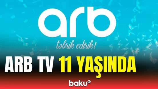 ARB telekanalının 11 yaşı tamam olur