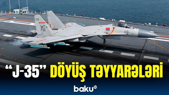 "J-35" qırıcıları Çinin səmasında