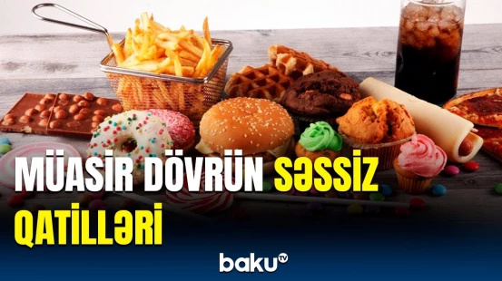 Artıq dərəcədə emal olunmuş qidalar ömrü qısaldır