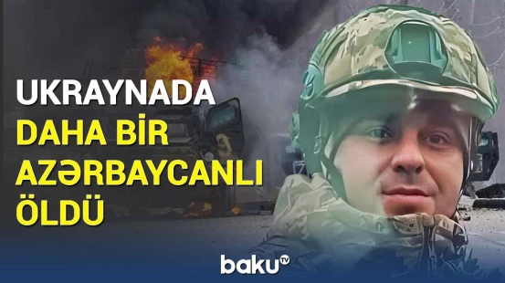 Ruslan Əliyev Ukraynadakı müharibədə həlak oldu | Dəhşətli hadisənin detalları