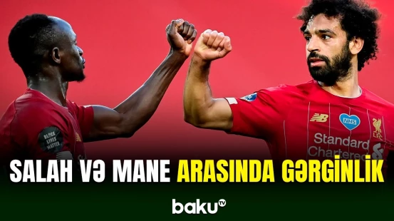 Salah sabiq komanda yoldaşı Sadio Mane ilə konflikt yaşadığını təsdiqləyib