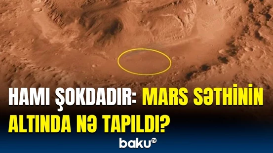 Qırmızı planetin sirri üzə çıxdı | Alimlərin işini nə asanlaşdırdı?