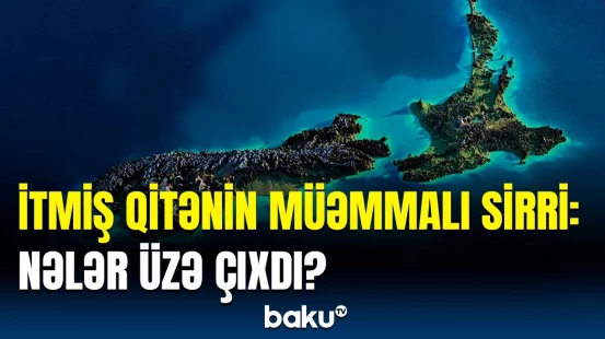 Su altında yerləşən qitə necə yoxa çıxdı və necə tapıldı?