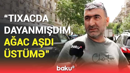 Külək Bakının mərkəzində qorxulu anlara səbəb oldu | Hadisə şahidi danışdı