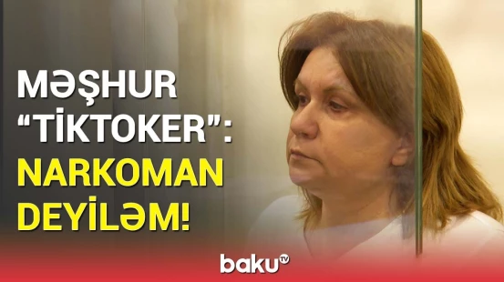 Anamın verdiyi tərbiyə ilə yaşayıram... | "TikToker" İlhamə Elşadqızı məhkəmədə ifadə verdi