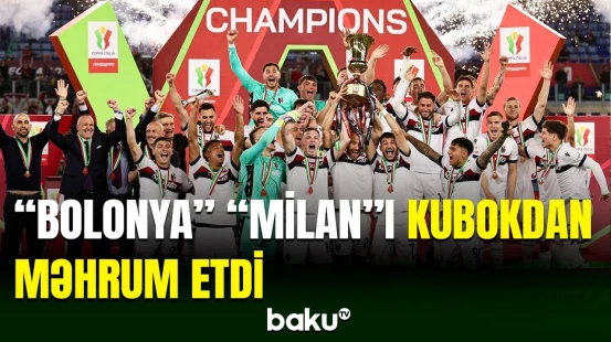 "Bolonya" 2024-2025 mövsümündə İtaliya Kubokunun sahibi olub