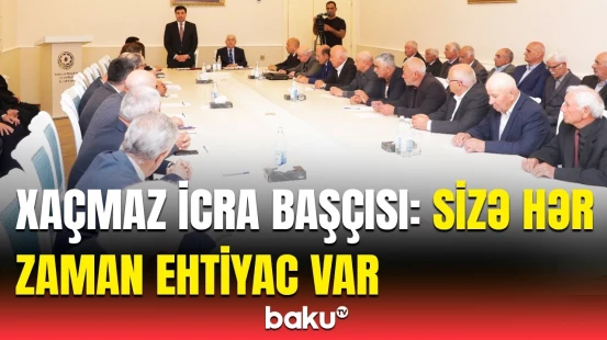 Xaçmazda Ağsaqqallar Şurasının illik hesabat iclası | RİH başçısı tədbirdə iştirak etdi