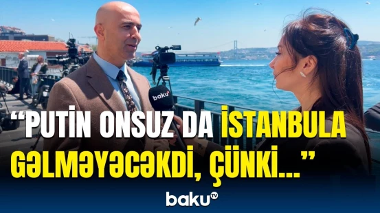 Tramp bununla Putini məcbur edir ki... | Türkiyəli ekspert İstanbuldakı görüşdən danışdı