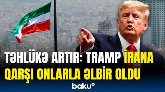 İrana qarşı qurulan plan | Tramp “Qəzza planı”ndan əl çəkəcək?