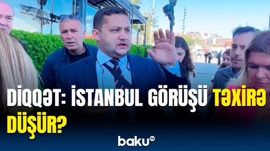 Rusiya nümayəndə heyətindən təcili açıqlama | İstanbuldan son dəqiqə məlumatı