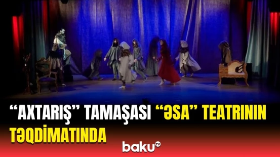 Azərbaycanda ilk dəfə hibrid üslubda hazırlanan tamaşa | Tamaşanın rejissoru danışdı