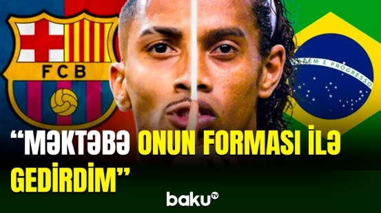 Braziliya millisinin hücumçusu Rafinya hansı futbolçulardan ilhamlandığını açıqlayıb