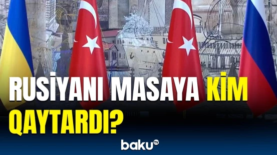 Türkiyəli ekspert Ukrayna-Rusiya görüşündən danışdı | Bunu birinci dəfədə həll etmək mümkün deyil...