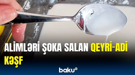 Öz-özünə forma alan mayenin tərkibi | Tələbə elə şey kəşf etdi ki…