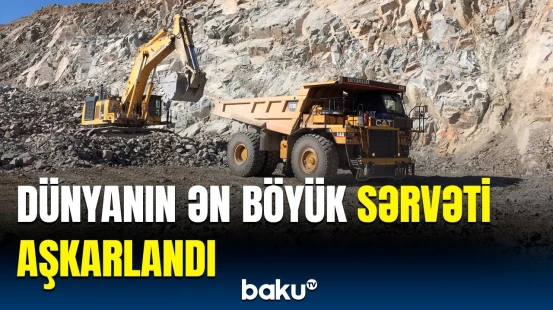 Bəşəriyyətin ən böyük sərvəti üzə çıxdı | Tədqiqatçılardan mühüm kəşf