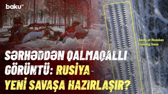 Gərginlik artdı, Rusiya sərhəddə hərəkətə keçdi | Yeni müharibə burada başlayır?