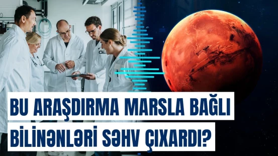 86 mindən çox peyk şəkli ilə... | Alimlərdən Mars planeti ilə bağlı heyrətləndirici məlumat