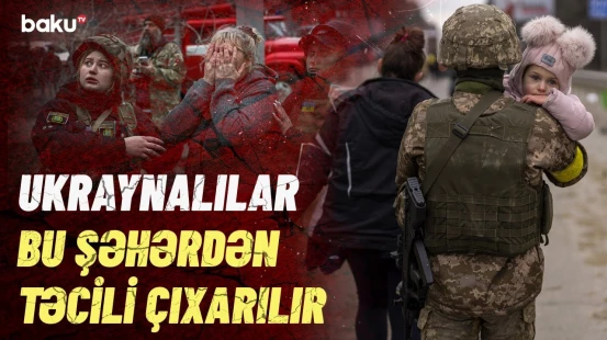 Artilleriya və PUA hücumları altında... | Ukraynalılar evlərini tərk etməli oldu