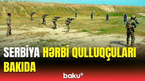 XTQ Serbiyanın hərbi qulluqçuları üçün döyüş hazırlığı üzrə məşqlər keçirib