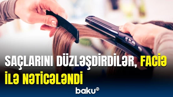 Saçlarınızı düzləşdirərkən sağlamlığınızı itirə bilərsiniz | Bu orqana elə zərər vurur ki...