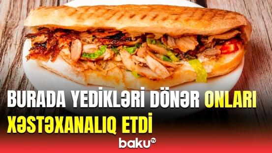 1 həftədə 2 kütləvi zəhərlənmə | Dəhşətli hadisə barədə nələr açıqlandı?