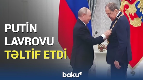 Lavrov Rusiyanın ən yüksək mükafatı ilə təltif olundu