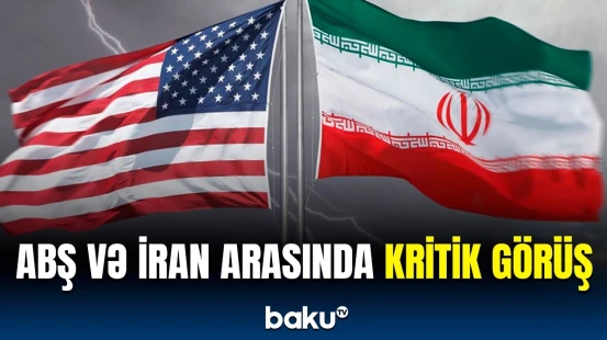 İtaliyada tarixi anlar | ABŞ və İran tərəfləri arasında görüş başladı