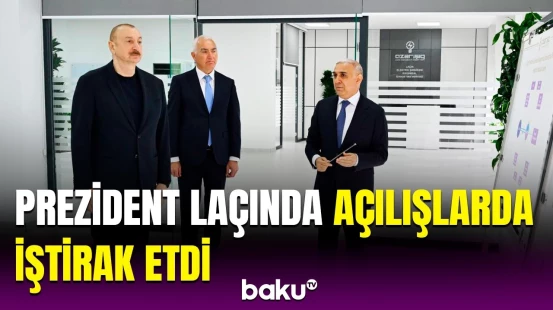 Laçında hansı işlər görülür? - Prezidentə məlumat verildi