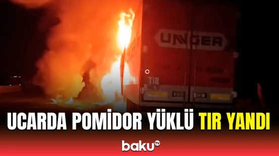 Şəmkirdən Rusiyaya pomidor aparan TIR bir anda alışdı | Tonlarla məhsul məhv oldu