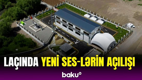 Prezident yaradılan şəraitlə tanış oldu | Laçındakı yeni SES-lər barədə məlumat