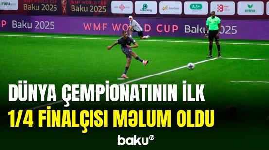 Bakıda keçirilən minifutbol üzrə dünya çempionatında 1/8 final mərhələsinin oyunlarına start verilib
