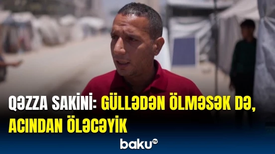 İsrailin hücumları dinc sakinlərin həyatına son qoydu | Qəzza sakini fəryad etdi