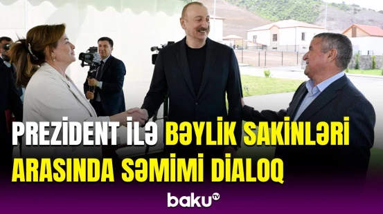 İlham Əliyev Laçının Bəylik kəndinə köçən sakinlərlə görüşüb