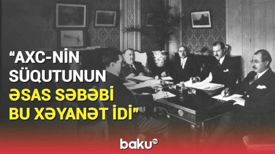 "Əliheydər Qarayev kimi kommunistlərə görə..." - Cümhuriyyətin ömrü niyə qısa oldu?