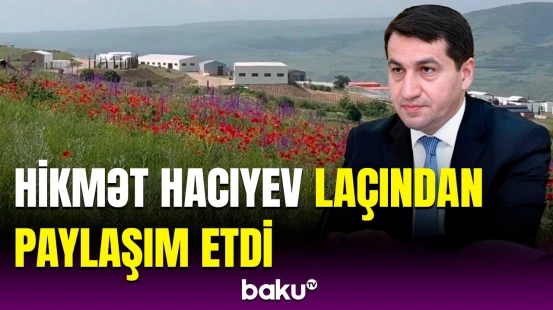 Laçın qürurla üç qardaşın Zirvə toplantısına ev sahibliyi edir | Hikmət Hacıyev