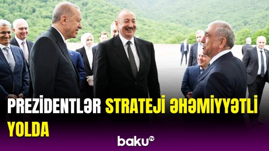 İlham Əliyev və Ərdoğan görülən işlərlə tanış oldular | Regionun inkişafına təkan verəcək yol