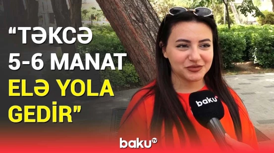 Bakı sakinləri ən çox nəyə pul xərcləyir? - "2 nəfərə 1000 manata yaxın..."
