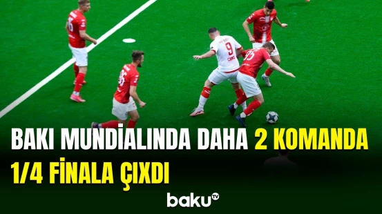 Bakıdakı minifutbol üzrə dünya çempionatının 1/8 final mərhələsinin növbəti matçları keçirilib