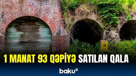 Su qiymətinə satılan bu qədim qalanın sirri nədir?