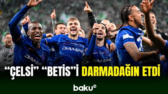 “Çelsi" klubu UEFA Konfrans Liqasının finalında "Betis"i məğlub edərək turnirin qalibi olub
