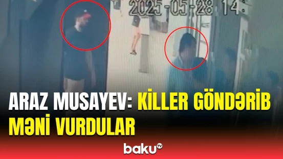 Araz Musayev Türkiyədəki dəhşətli hadisədən danışdı | İstədilər dava etsinlər, amma...