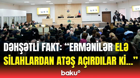 Ermənilərin məhkəməsində görün nələr üzə çıxdı | Mnatsakanyan isə dedi ki...