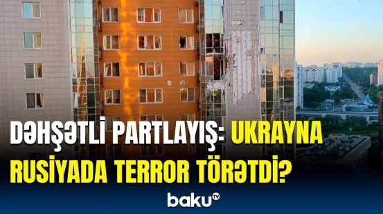 Hədəf məhz bura seçildi, çünki... | Rusiyanın ərazilərində qorxulu partlayışlar