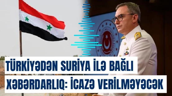 Suriyada sülhün bərqərar olması üçün atılan addımlar | Zəki Aktürkdən açıqlama
